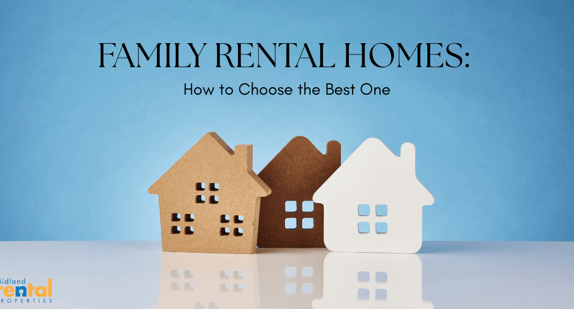 How to Choose the Best Rental Property for Your Family