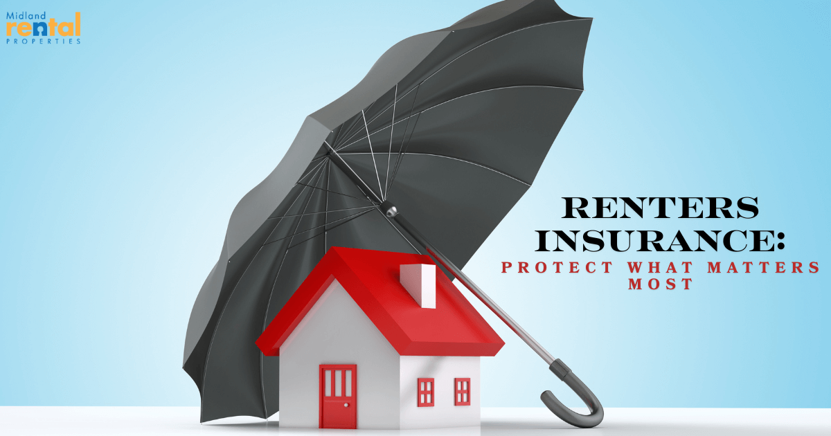 House protected by a large umbrella with text “Renters Insurance: Protect What Matters Most,” symbolizing rental coverage and security.