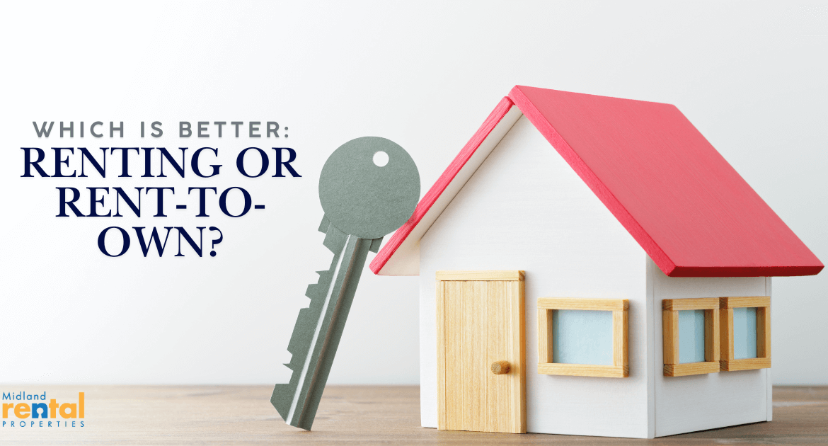 Rent-to-Own vs Renting: Which Option Is Better?