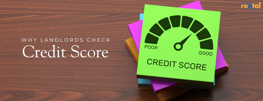 Graphic on a wood background reading “Why Landlords Check Credit Score,” with a green sticky note showing a credit score gauge from poor to good.